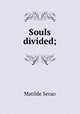 Souls divided;, Serao Matilde 