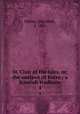 St. Clair of the Isles, or, the outlaws of Barra : a Scottish tradition. 4, Helme, Elizabeth, d. 1816 