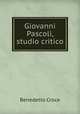 Giovanni Pascoli, studio critico, Benedetto Croce 