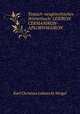 Teutsch-neugriechisches Worterbuch: LEXIKON CERMANIKON-APLORWMAIKON, Karl Christian Leberecht Weigel 