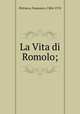 La Vita di Romolo;, Petrarca, Francesco, 1304-1374 