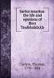 Sartor resartus: the life and opinions of Herr Teufelsdrockh, Carlyle, Thomas, 1795-1881 