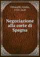 Negoziazione alla corte di Spagna, Ottonelli, Giulio, 1550-1620 