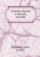 Uomini, donne e diavoli, novelle, Provenzal, Dino, b. 1877 