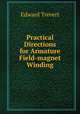 Practical Directions for Armature Field-magnet Winding, Edward Trevert 