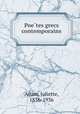Poe?tes grecs contemporains, Adam, Juliette, 1836-1936 