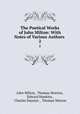 The Poetical Works of John Milton: With Notes of Various Authors .. 2, John Milton, Thomas Newton, Edward Hawkins , Charles Dunster , Thomas Warton 