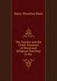 The Teacher and the Child: Elements of Moral and Religious Teaching in the ., Harry Thiselton Mark 