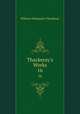 Thackeray`s Works. 16, William Makepeace Thackeray 