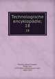 Technologische encyklopdie;. 18, Prechtl, Johann Joseph, Ritter von, 1778-1854. ed,Karmarsch, Karl, 1803-1879 