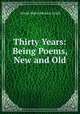 Thirty Years: Being Poems, New and Old, Dinah Maria Mulock Craik 
