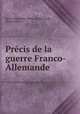 Precis de la guerre Franco-Allemande, Henri Hyacinthe Fabre de Navacelle, Henri Fabre 