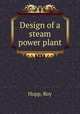 Design of a steam power plant, Hupp, Roy 