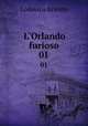 L`Orlando furioso. 01, Ariosto Lodovico 