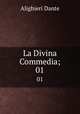 La Divina Commedia;. 01, Dante Alighieri 
