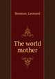 The world mother, Bosman, Leonard 