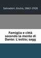 Famiglia e citta secondo la mente di Dante: L