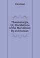 Thaumaturgia, Or, Elucidations of the Marvellous: By an Oxonian ., Oxonian 