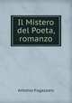Il Mistero del Poeta, romanzo, Fogazzaro Antonio 