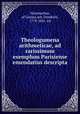 Theologumena arithmeticae, ad rarissimum exemplum Parisiense emendatius descripta, Nicomachus, of Gerasa,Ast, Friedrich, 1778-1841. ed 