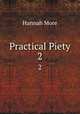 Practical Piety.. 2, Hannah More 