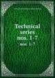 Technical series. nos. 1-7, United States. Bureau of Entomology 