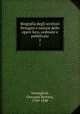 Biografia degli scrittori Perugini e notizie delle opere loro, ordinate e pubblicate. 2, Vermiglioli, Giovanni Battista, 1769-1848 