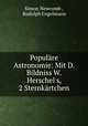 Populare Astronomie: Mit D. Bildniss W. Herschel