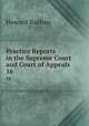 Practice Reports in the Supreme Court and Court of Appeals. 16, Howard Nathan 