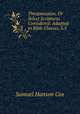 Theopneuston, Or Select Scriptures Considered: Adapted to Bible Classes, S.S ., Samuel Hanson Cox 