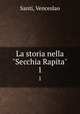 La storia nella "Secchia Rapita". 1, Santi, Venceslao 