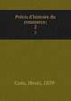 Precis d`histoire du commerce;. 2, Cons, Henri, 1839- 