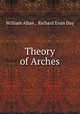 Theory of Arches, William Allan , Richard Evan Day 