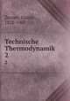Technische Thermodynamik. 2, Zeuner, Gustav, 1828-1907 