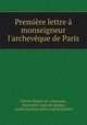 Premiere lettre a monseigneur l