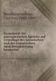 Grammatik der portugiesischen Sprache auf Grundlage des lateinischen und der romanischen Sprachvergleichung bearbeitet, Carl von Reinhardstoettner 