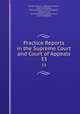 Practice Reports in the Supreme Court and Court of Appeals. 33, Nathan Howard , Rowland M Stover , New York (State ), New York (State ). Court of Appeals , Supreme Court, New York (State). Supreme Court, Court of Appeals 