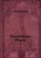 Theoretische Physik. 2, Gustav Jager 