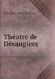 Theatre de Desaugiers, Desaugiers Marc Antoine 