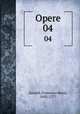 Opere. 04, Zanotti, Francesco Maria, 1692-1777 