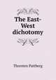 The East-West dichotomy, Thorsten Pattberg 