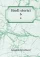 Studi storici. 6, Crivellucci Amedeo 