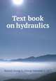 Text book on hydraulics, Russell, George E. (George Edmond), b. 1877 