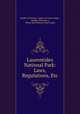 Laurentides National Park: Laws, Regulations, Etc, Province Dept. of Crown Lands 