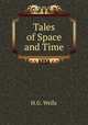 Tales of Space and Time, H.G. Wells 