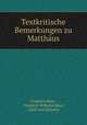Textkritische Bemerkungen zu Matthaus, Friedrich Blass , Friedrich Wilhelm Blass, Adolf von Schlatter 