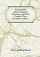 Principally about Finance, Financers and the People They Finance: (with a ., Henry Clifford Stuart 