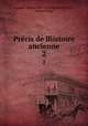 Prcis de lhistoire ancienne. 2, Auguste Simon Jean Chrysostome Poirson , Charles Cayx 