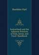 Switzerland and the Adjacent Portions of Italy, Savoy, and Tyrol: Handbook ., Karl Baedeker 