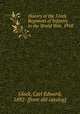 History of the 316th Regiment of Infantry in the World War, 1918, Glock, Carl Edward, 1892- [from old catalog] 